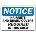 Signmission Notice Sign-Hairnets and Beard Covers Reqd In Area-10x14 OSHA Safety Sign, 14" H, NS-Hairnets NS-Hairnets